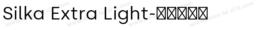 Silka Extra Light字体转换